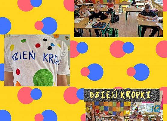 Grafika 22: Fotorelacja z obchodów Międzynarodowego Dnia Kropki w szkole w Wicku